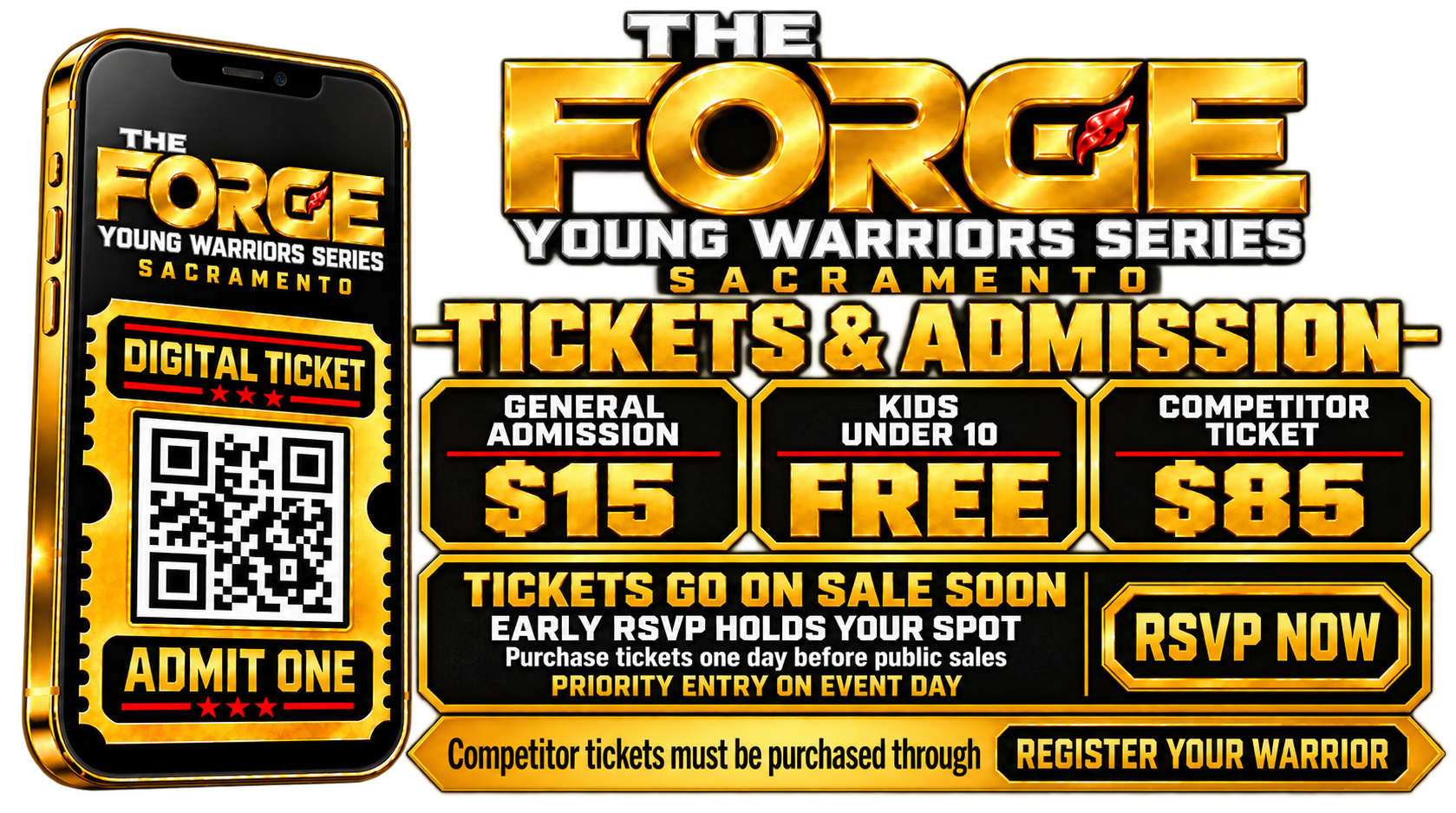 The Forge Young Warrior Series tickets and admission: general admission $15, kids under 10 free, competitor ticket $85. Tickets go on sale soon — early RSVP holds your spot. Competitor tickets must be purchased through Register Your Warrior.