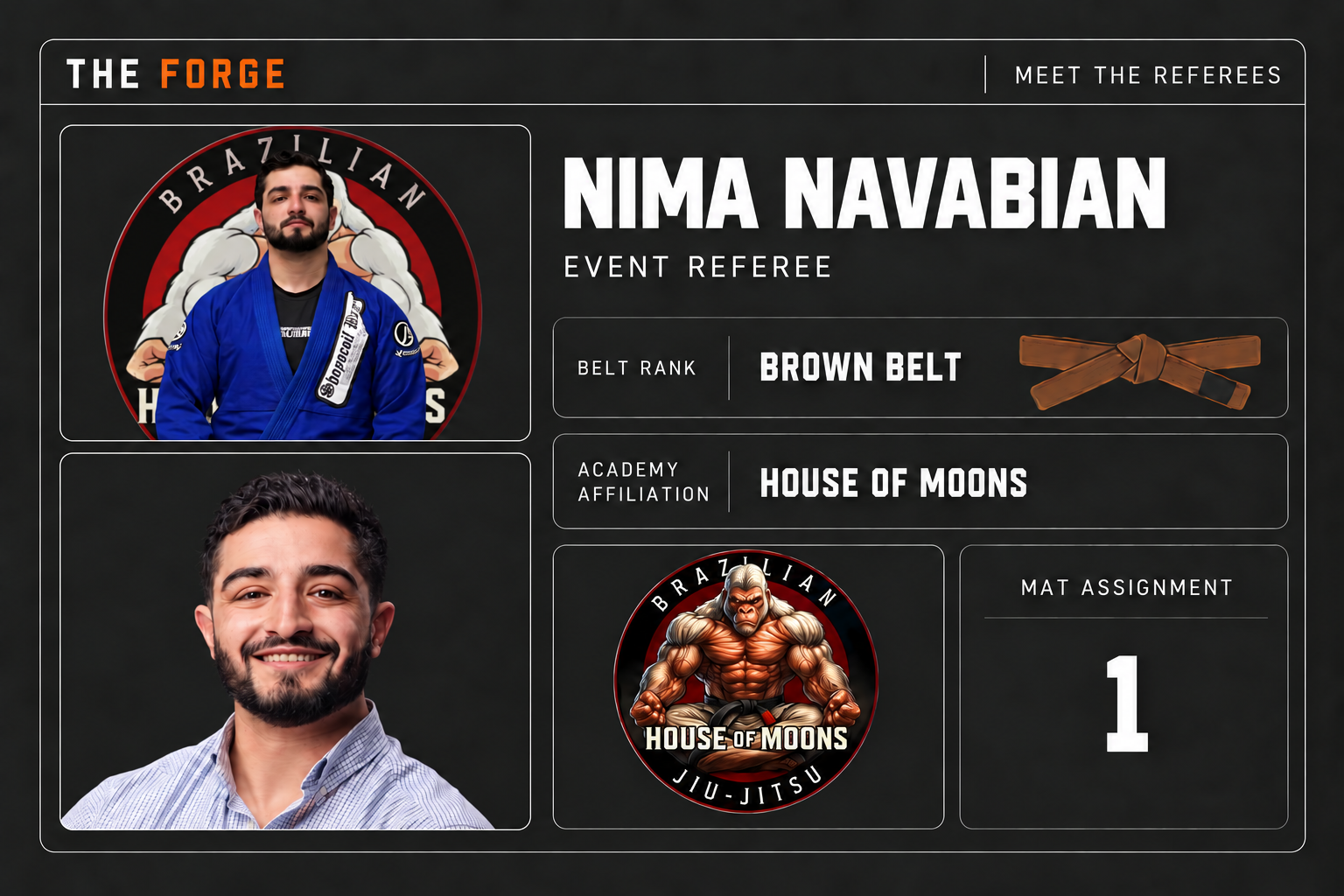 Nima Nabavian — Event Referee — Brown Belt | House of Moons | Mat 1